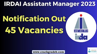 IRDAI Assistant Manager Notification 2023  IRDAI Recruitment 2023  IRDAI Grade A Notification [upl. by Doughty]