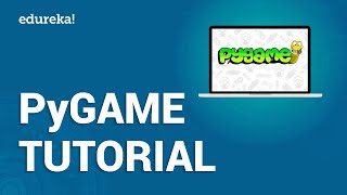 PyGame Tutorial for Beginners  PyGame Python Tutorial For Beginners  Python PyGame  Edureka [upl. by Attenweiler354]