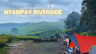 CAMPING KELUARGA 3 HARI 2 MALAM  NYAMPAY CAMPING GROUND  RANCABALI CIWIDEY [upl. by Crowe]