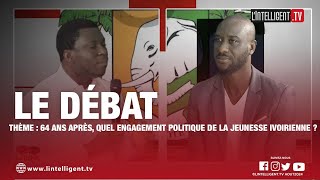 LE DÉBAT du Jeudi 8 août 2024 64 ans après quel engagement politique de la jeunesse ivoirienne [upl. by Ahearn]