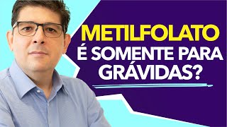 Metilfolato Benefícios Essenciais Para Homens e Mulheres  Dr Juliano Teles [upl. by Anemaj564]