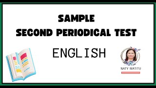 SAMPLE SECOND PERIODICAL TEST IN ENGLISH GRADE 3 [upl. by Aliban803]