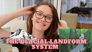 THE GLACIAL LANDFORM SYSTEM  Glaciated Landscapes and Change ALevel Geography Revision Series 7 [upl. by Ardehs857]