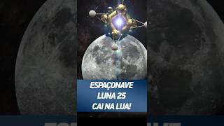 A LUNA 25 SE CHOCOU NA LUA shorts [upl. by Ahseym]