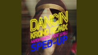 Dancin Sped Up Version [upl. by Delores]