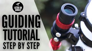 SIMPLE Guiding Tutorial For Astrophotography STEP BY STEP Beginners Guide [upl. by Shedd]