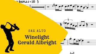 Solo  Gerald Albright quotWINELIGHTquot  Alto Sax Eb Sheet Music [upl. by Wistrup565]