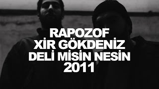 Rapozof feat XiR  Deli Misin Nesin [upl. by Ahlgren]