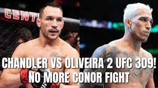 CHANDLER VS OLIVEIRA 2 UFC 309 NO MORE CONOR FIGHT [upl. by Griffis502]