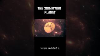 The shimmying planet cosmology astrophysics astronomy cosmicscience science universe physics [upl. by Rahal]