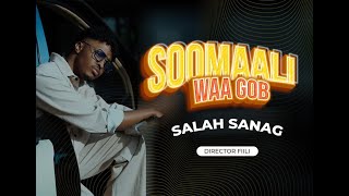 SAALAX SANAAG SOOMALI WAA GOB OFFICIAL VIDEO 2024 [upl. by Elletsirk274]