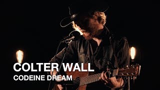 Colter Wall  Codeine Dream  First Play Live [upl. by Conlen191]