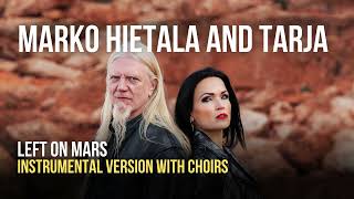 Marko Hietala feat Tarja Turunen  Left on Mars Instrumental  Choirs [upl. by Ahtnahc]