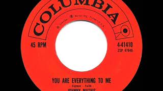 1959 Johnny Mathis  You Are Everything To Me [upl. by Lotte648]