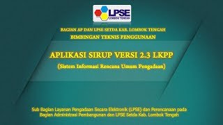 Video Tutorial SIRUP Versi 23 LKPP ala LPSE Lombok Tengah [upl. by Chin]