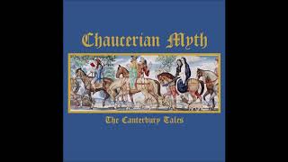 CHAUCERIAN MYTH quotThe Canterbury Talesquot Full Album 35 hours Out of Season [upl. by Neill]