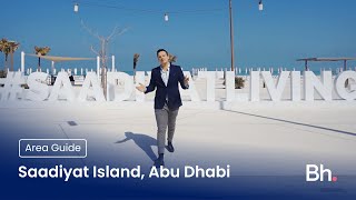 Saadiyat Island Abu Dhabi Area Guide [upl. by Ginzburg]