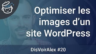 DVA20  Comment optimiser les images dun site WordPress 🌅🎆🌉 [upl. by Llenwahs]