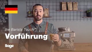 The Barista Touch™  Third WaveKaffeespezialitäten via TouchscreenDisplay  Sage Appliances DE [upl. by Nylcsoj]