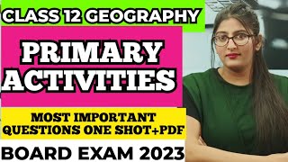 Primary activities geography class 12 important questions [upl. by Finzer]