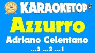 Azzurro  Adriano Celentano Karaoke professionale  Base musicale con testo  Audio Alta Qualità [upl. by Elbertine]