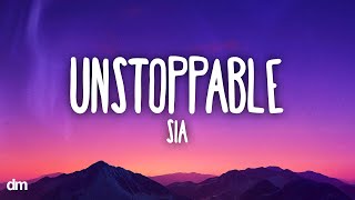 Sia  Unstoppable Lyrics [upl. by Gabriellia]