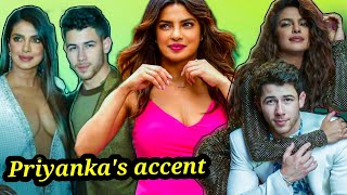 PRIYANKA CHOPRAS ACCENT BEING MORE FAMOUS THAN HER  NICK JONAS DIVORCING HER DUE TO THEIR AGE GAP [upl. by Langer454]