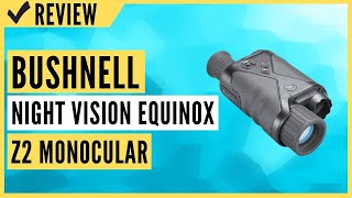 Bushnell Night VisionEquinox Z2 Monocular Review [upl. by Airbma]