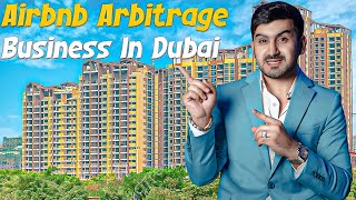 How To Start Your First Airbnb Arbitrage Business In Dubai [upl. by Noscire]