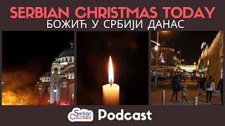 Serbian Christmas Traditions Today  Serbian Language Podcast [upl. by Gomer]