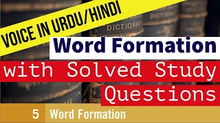 WORD FORMATION  Chapter 5 with SOLVED STUDY QUESTIONS  The Study of Language   URDUHINDI [upl. by Yerffoj]