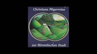 Christians Pilgerreise zur himmlischen Stadt Hörspiel [upl. by Aneloj]