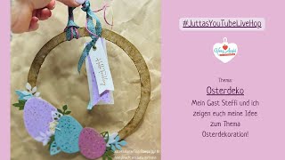 StampinUp  Osterkranz mit Originelle Ostereier  mit meinen Gast Steffi  Juttas YouTube live Hop [upl. by Aicsile]