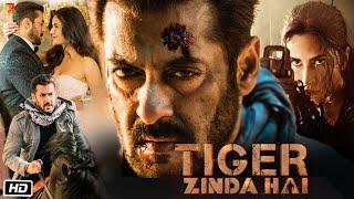 Tiger Zinda Hai Full HD Movie  Interesting Facts  Salman Khan  Katrina Kaif  Ali Abbas Zafar [upl. by Ardnuas]