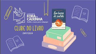 5  CLUBE DO LIVRO  EM BUSCA DE SENTIDO  290724 [upl. by Ahsikan447]