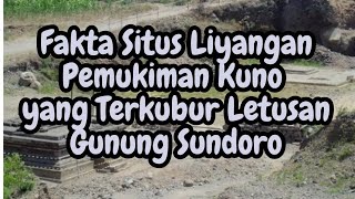 Situs Liyangan Pemukiman Kuno Yang Terkubur Letusan Gunung Sundoro situs [upl. by Rebbecca]