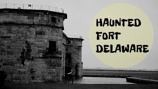 Haunted Fort Delaware [upl. by Thornie229]