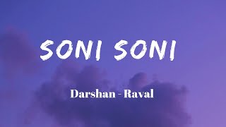 Soni Soni  Lyrics  Darshan Raval  Jonita Gandhi  Rochak Kohli  SF LYRICS HUB [upl. by Olive752]