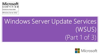 Windows Server Update Services WSUS Part 1 of 3  Windows Server 2012 [upl. by Aydni550]