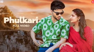 Phulkari official video Inder Chahal  Shree Brar  Pranjal Dahiya  New Punjabi songs 2024 [upl. by Eornom781]