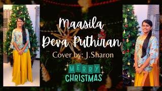 Maasila Deva Puthiran  Christmas Song  Cover  Sharon  JUS FOR U  jusforusharon [upl. by Atinreb560]