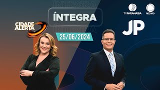 🔴 CIDADE ALERTA MINAS E JORNAL PARANAÍBA  25062024  TV PARANAÍBA AFILIADA RECORD [upl. by Anert]