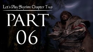 Lets Play Skyrim Chapter Two  06  The Dovahkiin Goes South [upl. by Ive904]