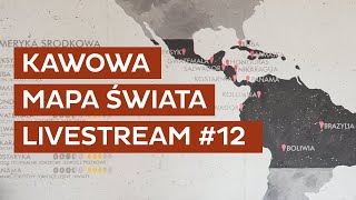 Kawowa MAPA ŚWIATA  Livestream Coffeedesk 12 [upl. by Selhorst426]