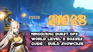 Ningguang DPS Guide  Complete Build Showcase  World Level 8 Bosses  Genshin Impact [upl. by Ak]