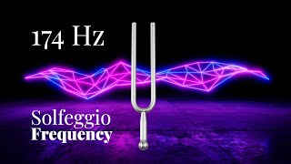 174 Hz Solfeggio Tuning Fork  Sound Healing Vibes  The Healing Solfeggio Frequency  Sound Bath [upl. by Arimihc]