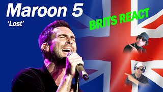 Maroon 5  quotLostquot NEW SONG  BRITS REACT [upl. by Atnuahs]