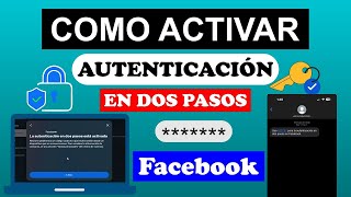 Protege tu Cuenta Qué es y cómo Activar la Autenticación de 2 Pasos en Facebook [upl. by Ajssatan187]