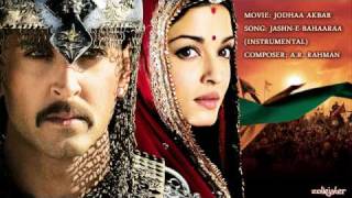 JashnEBahaaraa Instrumental Music  Jodhaa Akbar [upl. by Berlin]