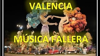 Música Fallera  FALLAS  Valenciana  Pasodobles populares [upl. by Otanutrof]